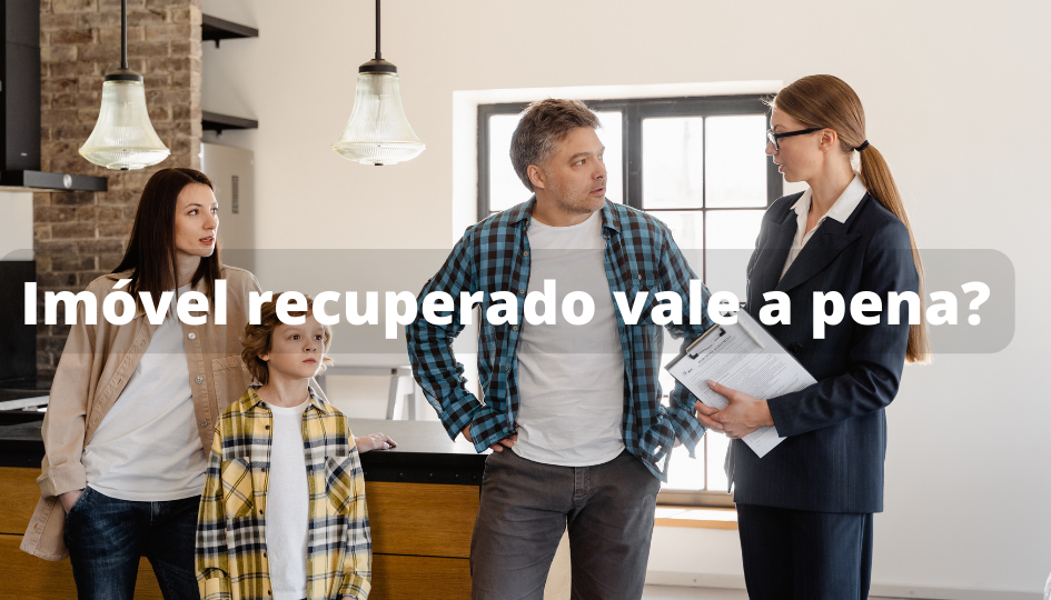 Capa do artigo 'Imóvel Recuperado Vale A Pena?' na categoria Imóveis