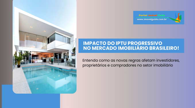 Capa do artigo 'Impacto Do Iptu Progressivo No Mercado Imobiliário!' na categoria Impostos