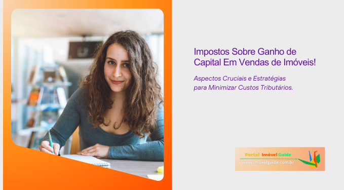 Capa do artigo 'Impostos Sobre Ganho De Capital Em Vendas De Imóveis!' na categoria Impostos