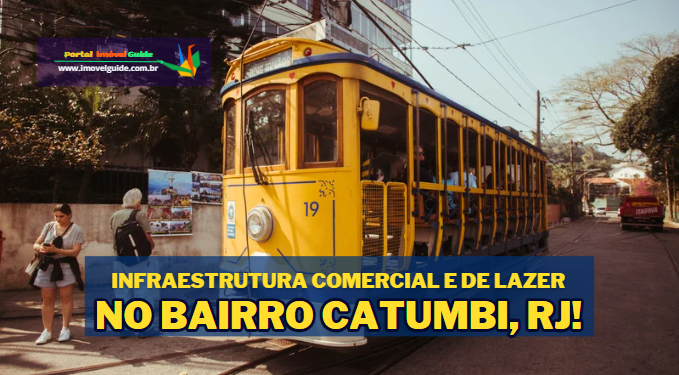 Capa do artigo 'Infraestrutura Comercial E De Lazer No Bairro Catumbi, Rj!' na categoria Outras