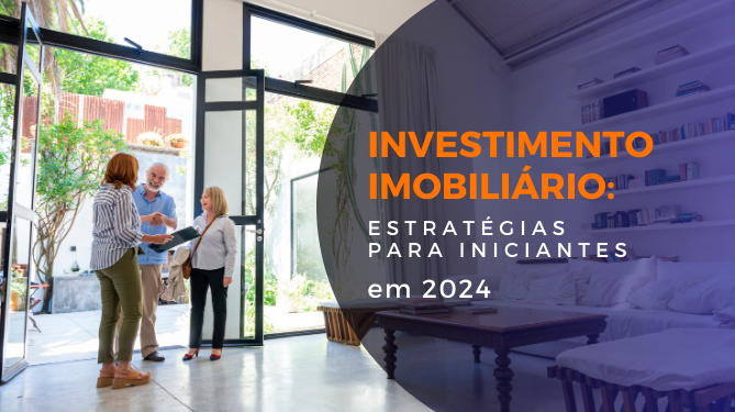 Capa do artigo 'Investimento Imobiliário: Estratégias Para Iniciantes' na categoria Investimento