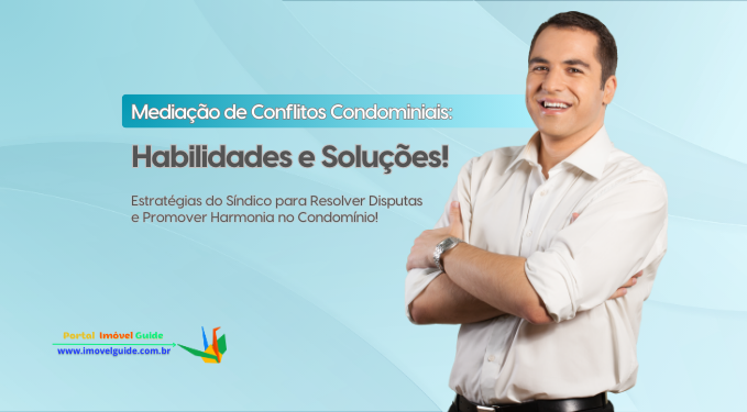 Capa do artigo 'Mediação De Conflitos Condominiais: Habilidades E Soluções!' na categoria Condomínio