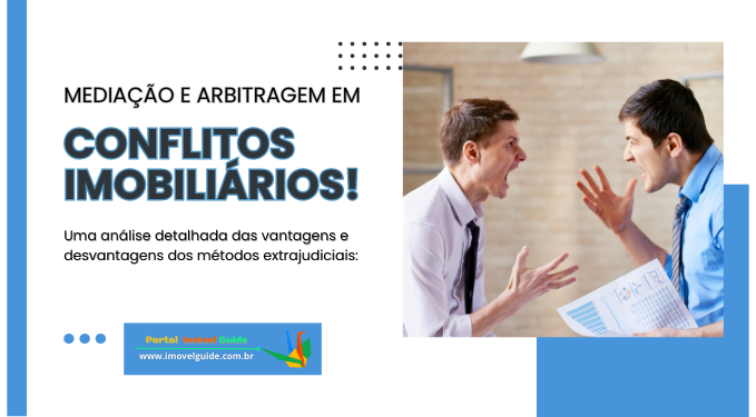 Capa do artigo 'Mediação E Arbitragem Em Conflitos Imobiliários!' na categoria Outras