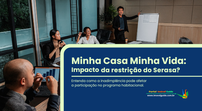 Capa do artigo 'Minha Casa Minha Vida: Impacto Da Restrição Do Serasa?' na categoria Casa Verde e Amarela