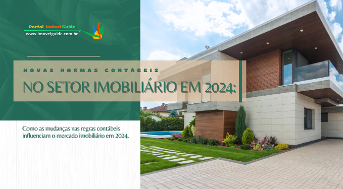 Capa do artigo 'Novas Normas Contábeis No Setor Imobiliário Em 2024:' na categoria Outras