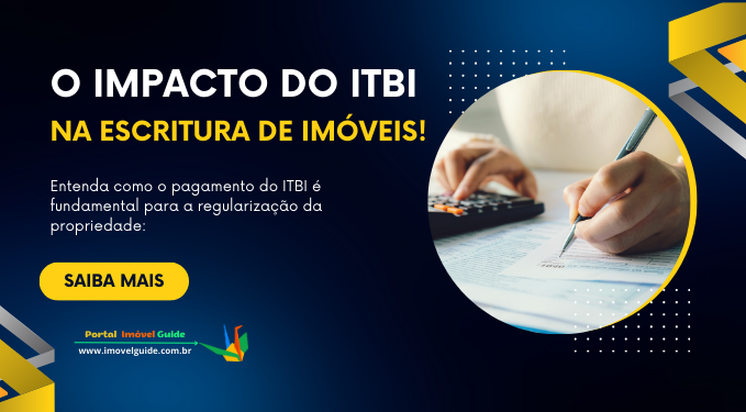 Capa do artigo 'O Impacto Do Itbi Na Escritura De Imóveis' na categoria Impostos