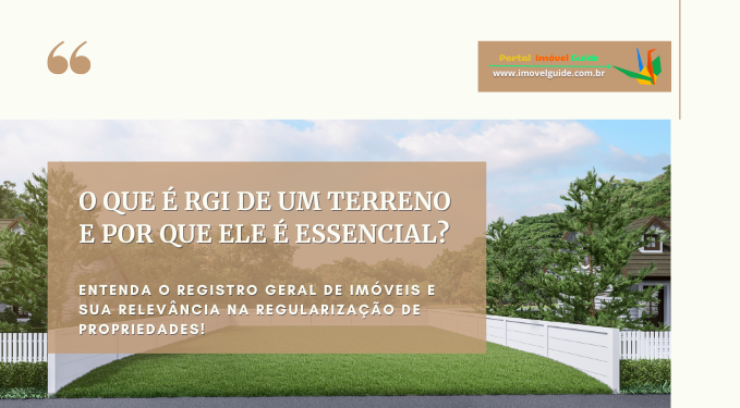 Capa do artigo 'O Que é Rgi De Um Terreno E Por Que Ele é Essencial?' na categoria Documentação