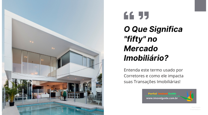 Capa do artigo 'O Que Significa "fifty-fifty" No Mercado Imobiliário?' na categoria Corretor de Imóveis