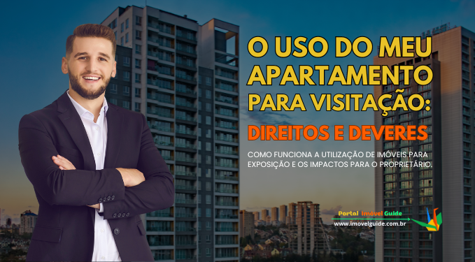 Capa do artigo 'O Uso Do Meu Apartamento Para Visitação: Direitos E Deveres!' na categoria Imóveis