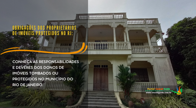Capa do artigo 'Obrigações Dos Proprietários De Imóveis Protegidos No Rio:' na categoria Imóveis