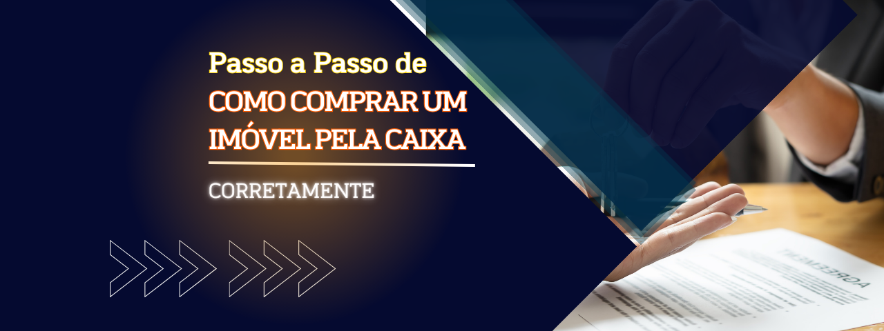 Capa do artigo 'Passo A Passo De Como Comprar Um Imóvel Pela Caixa&nbsp;' na categoria Financiamento