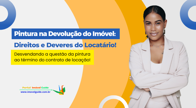 Capa do artigo 'Pintura Na Devolução Do Imóvel: Direitos E Deveres!' na categoria Locação