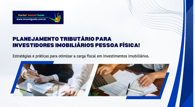 Capa do artigo 'Planejamento Tributário Para Investidores Imobiliários:' na categoria Investimento