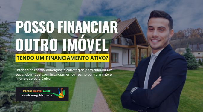 Capa do artigo 'Posso Financiar Outro Imóvel Tendo Um Financiamento Ativo?' na categoria Financiamento