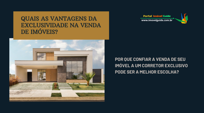 Capa do artigo 'Quais As Vantagens Da Exclusividade Na Venda De Imóveis?' na categoria Corretor de Imóveis