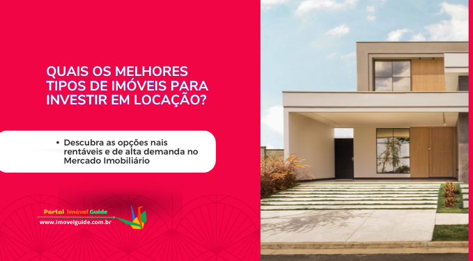 Capa do artigo 'Quais Os Melhores Tipos De Imóveis Para Investir Em Locação?' na categoria Investimento
