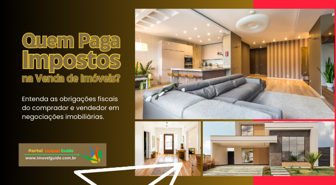 Capa do artigo 'Quem Paga Impostos Na Venda De Imóveis?' na categoria Negociação