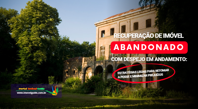 Capa do artigo 'Recuperação De Imóvel Abandonado Com Despejo Em Andamento:' na categoria Outras
