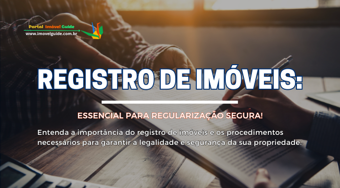 Capa do artigo 'Registro De Imóveis: Essencial Para Regularização Segura!' na categoria Cartório