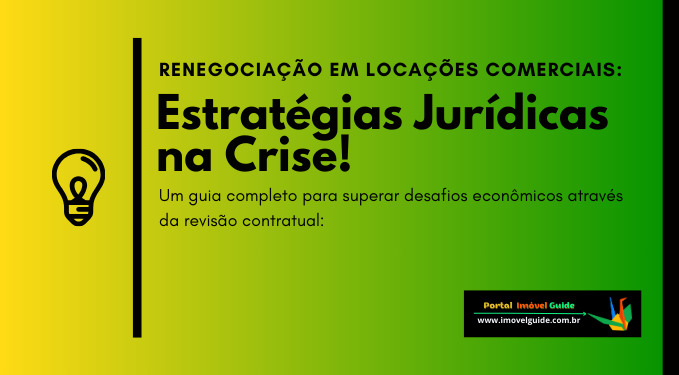 Capa do artigo 'Renegociação Em Locações Comerciais: Estratégias Jurídicas!' na categoria Locação