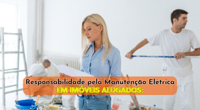 Capa do artigo 'Responsabilidade Pela Manutenção Elétrica Em Imóveis Alugado' na categoria Locação