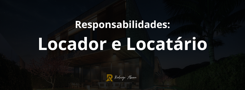 Capa do artigo Responsabilidades do Locador e Locatário 