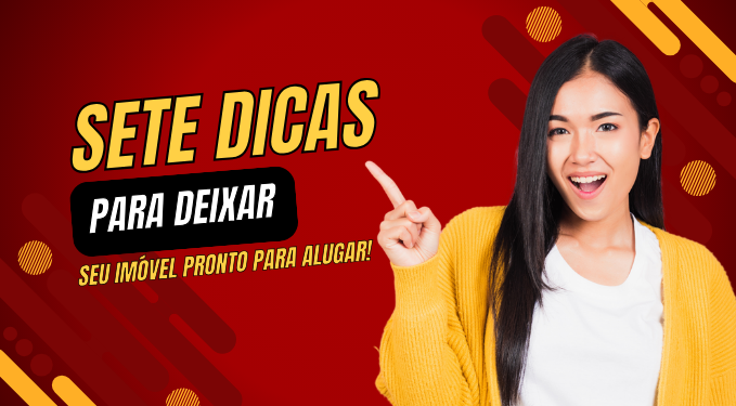 Capa do artigo 'Sete Dicas Para Deixar Seu Imóvel Pronto Para Alugar!' na categoria Locação