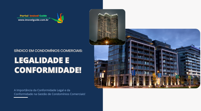 Capa do artigo 'Síndico Em Condomínios Comerciais: Legalidade E Conformidade' na categoria Condomínio