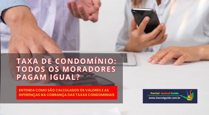 Capa do artigo 'Taxa De Condomínio: Todos Os Moradores Pagam Igual?' na categoria Condomínio