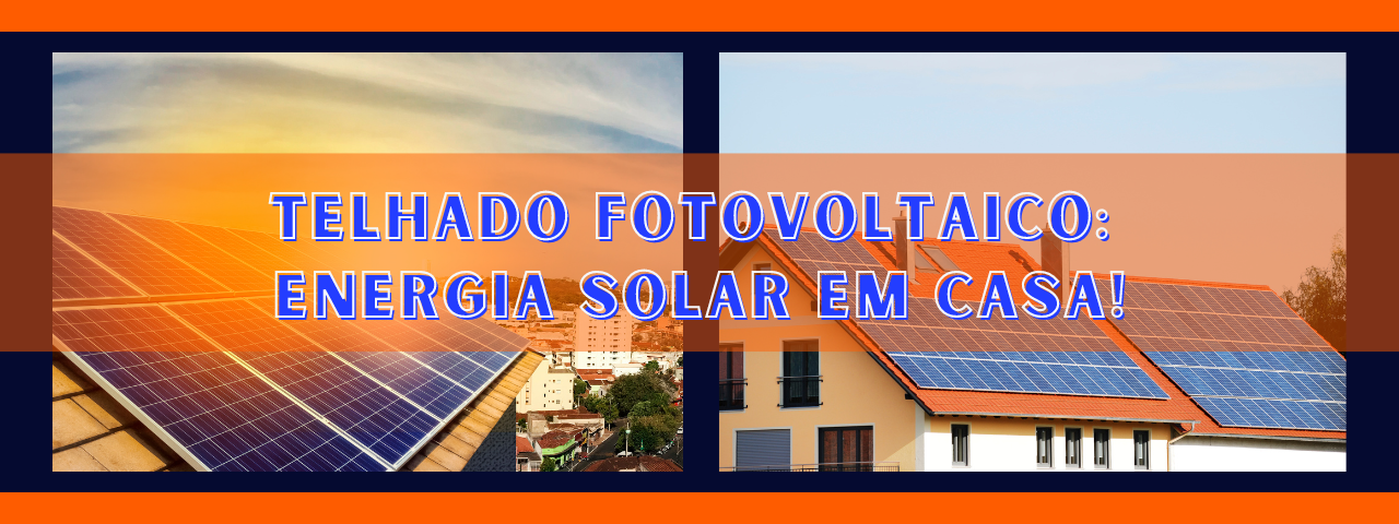 Capa do artigo 'Telhado Fotovoltaico: Energia Solar Em Casa!' na categoria Outras