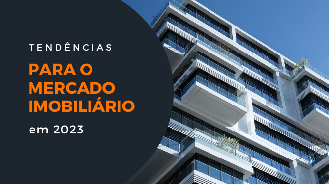 Capa do artigo 'Tendências Do Mercado Imobiliário Para 2023:' na categoria Investimento
