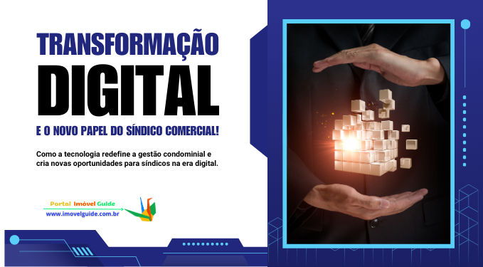 Capa do artigo 'Transformação Digital E O Novo Papel Do Síndico Comercial!' na categoria Condomínio