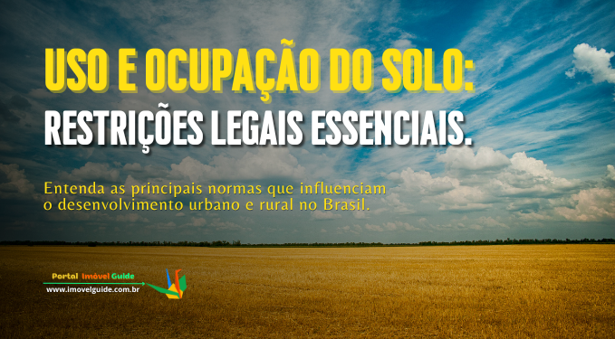 Capa do artigo 'Uso E Ocupação Do Solo: Restrições Legais Essenciais.' na categoria Outras