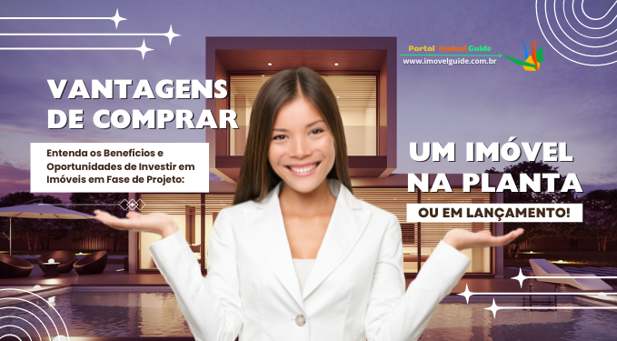 Capa do artigo 'Vantagens De Comprar Um Imóvel Na Planta Ou Em Lançamento!' na categoria Imóveis