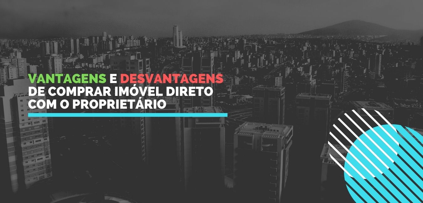 Capa do artigo 'Vantagens E Desvantagens De Comprar Direto Do Proprietário' na categoria Outras