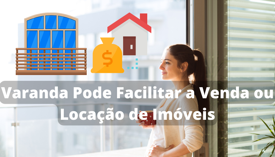 Capa do artigo 'Varanda Pode Facilitar A Venda Ou Locação De Imóveis' na categoria Imóveis