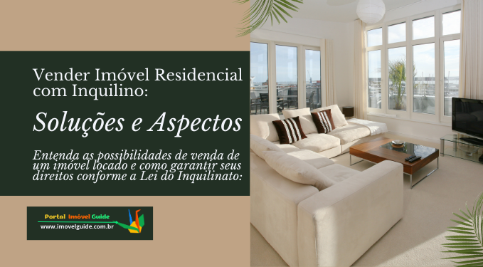Capa do artigo 'Vender Imóvel Residencial Com Inquilino: Soluções E Aspectos' na categoria Vendas