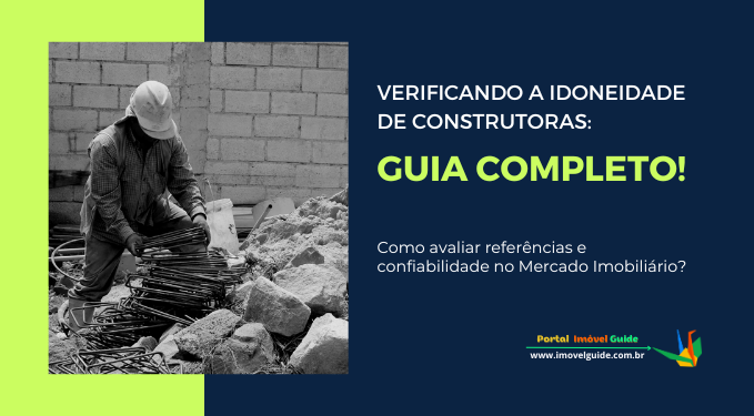 Capa do artigo 'Verificando A Idoneidade De Construtoras: Guia Completo!' na categoria Construtora